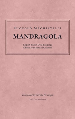 Mandragola: English-Italian Dual-Language Edition with Parallel Columns